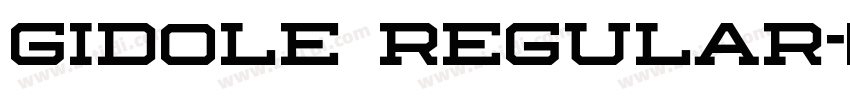 Gidole Regular字体转换 Gidole Regular字体转换